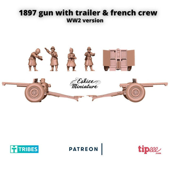WWII French 1897 Gun with Crew and Trailer Various Scales Historical Wargaming